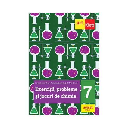 Exercitii, probleme si jocuri de chimie. Clasa a VII-a - Luminita Irinel Doicin, Adriana Anghel, Silvia Girtan