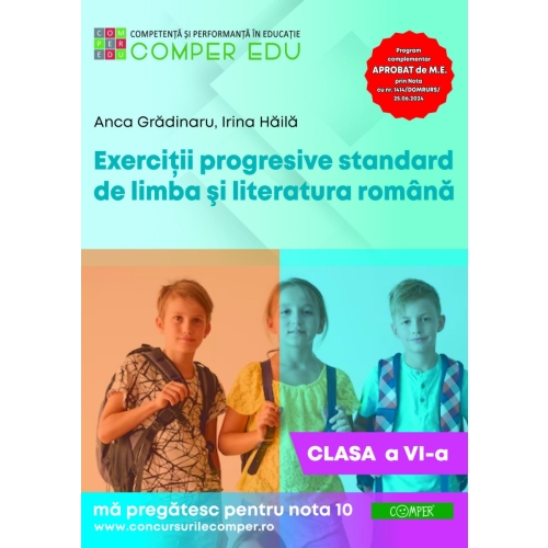 Exercitii progresive standard de limba si literatura romana clasa a 6-a - Anca Gradinaru