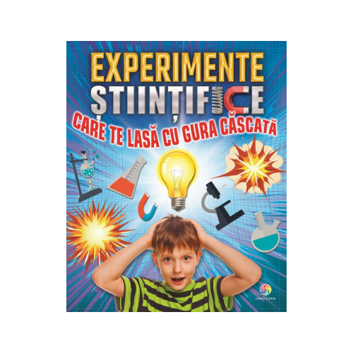 Experimente stiintifice care te lasa cu gura cascata - Thomas Canavan, editura Corint Junior. Carte pentru copii