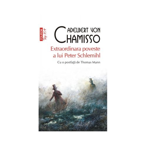 Extraordinara poveste a lui Peter Schlemihl (editie de buzunar) - Adelbert von Chamisso