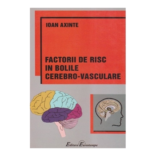 Factorii de risc in bolile cerebro-vasculare - Ioan Axinte
