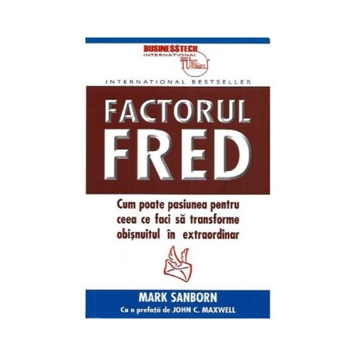 Factorul Fred - Mark Sanborn