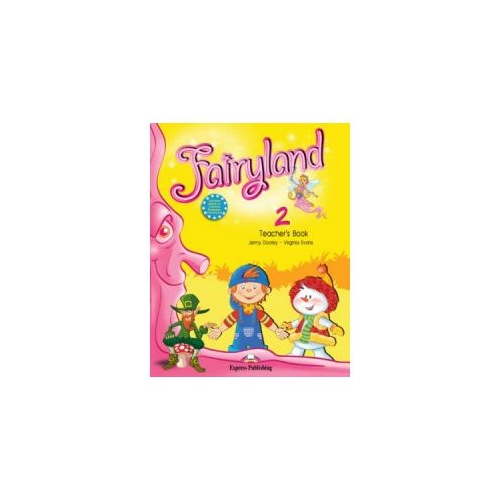 Fairyland 2, Teacher's Book, WITH POSTERS. Manualul profesorului - Virginia Evans