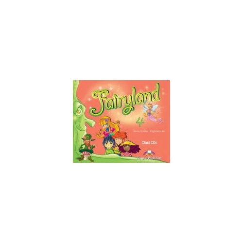 Fairyland 4. Class Audio CDs (Set 4 CD), Curs de limba engleza - Virginia Evans