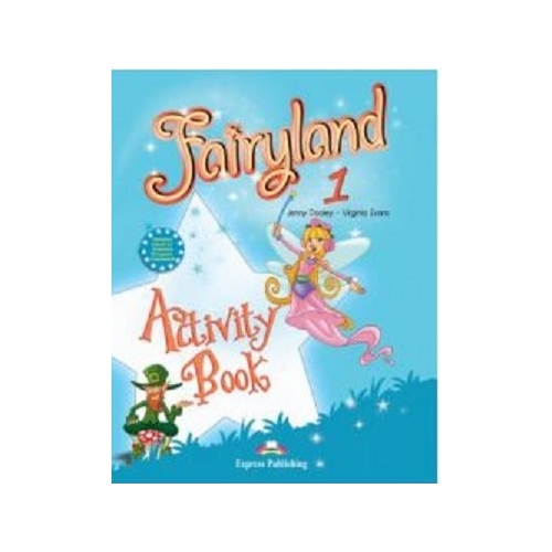 Fairyland 1, Activity Book Caietul elevului pentru limba engleza - Virginia Evans Fairyland 1 EXPRESS PUBLISHING grupdzc