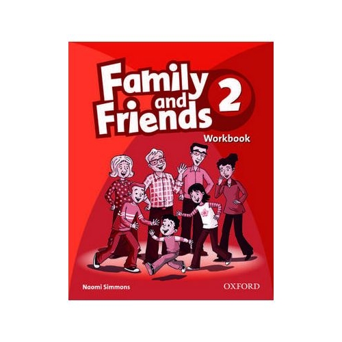 Family and Friends 2. Workbook - Naomi Simmons