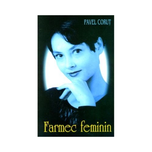 Farmec feminin - Pavel Corut