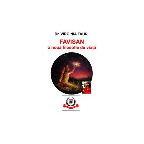 Favisan - o noua filosofie de viata - Virginia Faur
