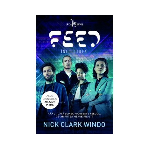 Feed. Inlocuirea - Nick Clark Windo
