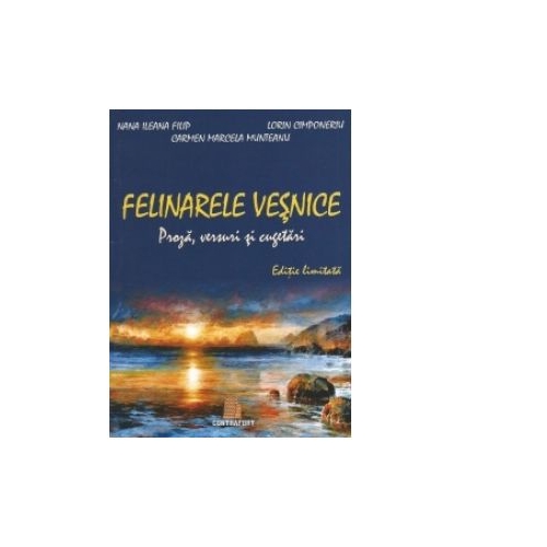 Felinarele vesnice - Nana Ileana Filip, Lorin Cimponeriu, Carmen Marcela Munteanu