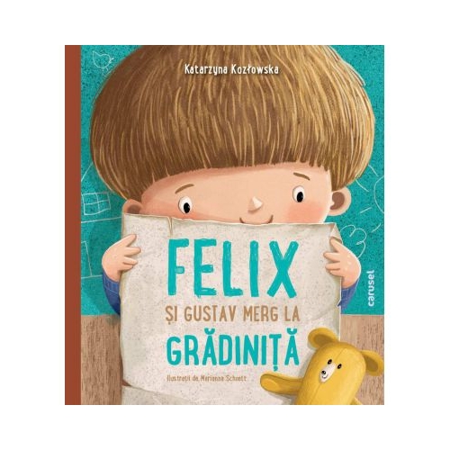 Felix si Gustav merg la gradinita - Katarzyna KozÅ‚owska, Marianna Schoett, editura Carusel