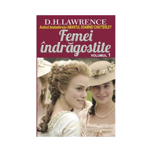 Femei indragostite. Volumul 1 - D. H. Lawrence