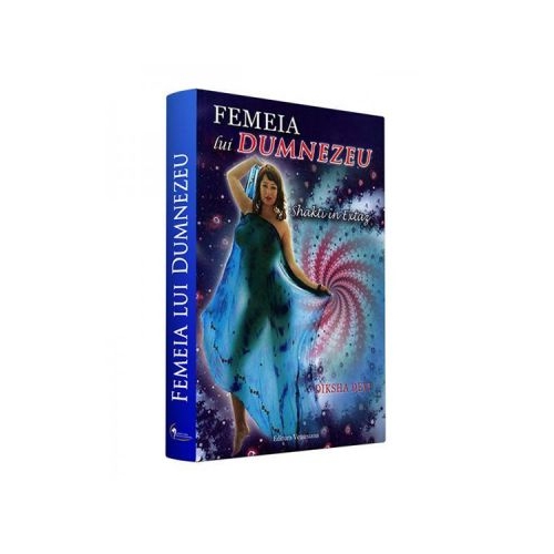 Femeia lui Dumnezeu - Diksha Devi