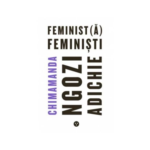Feminist(a) Feministi - Chimamanda Ngozi Adichie