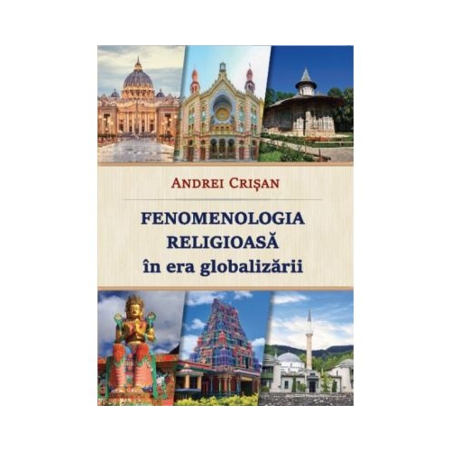 Fenomenologia religioasa in era globalizarii - Andrei Crisan