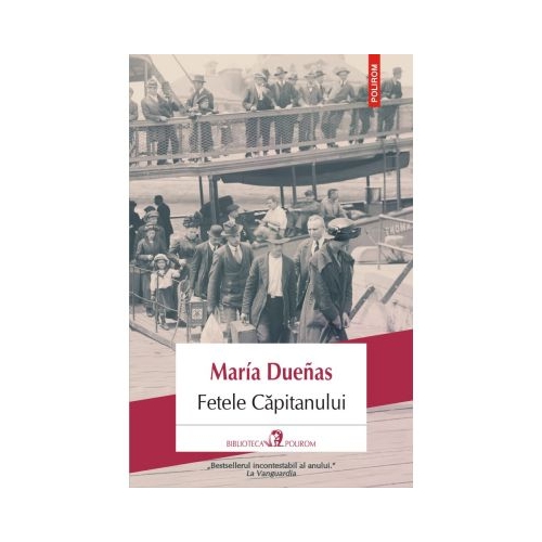 Fetele capitanului - María Dueñas