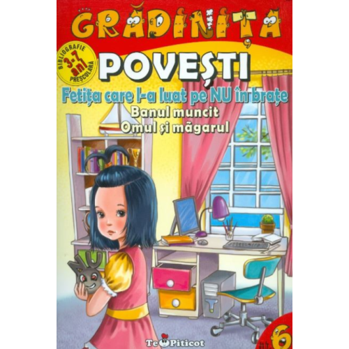 Povesti. Fetita care l-a luat pe NU in brate. Banul muncit. Omul si magarul