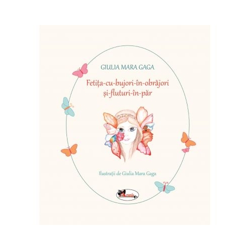 Fetita cu bujori in obrajori si fluturi in par - Giulia Mara Gaga