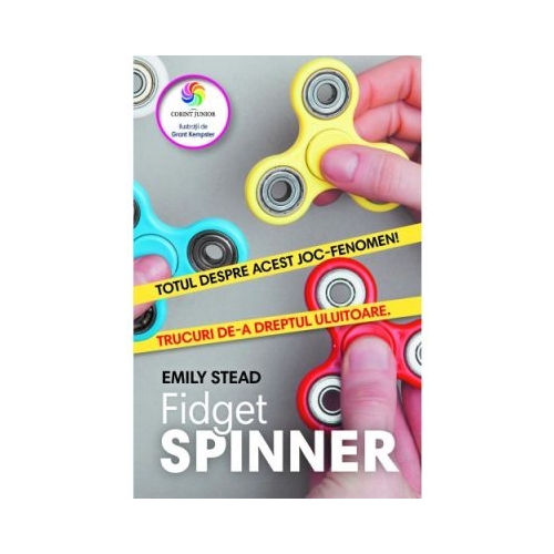 Fidget Spinner - Emily Stead, editura Corint