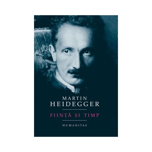 Fiinta si Timp - Martin Heidegger