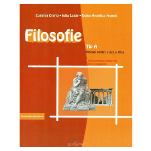 Manual Filosofie tip A pentru clasa a XII-a - Eugenia Olariu