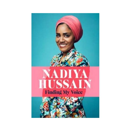 Finding My Voice - Nadiya Hussain