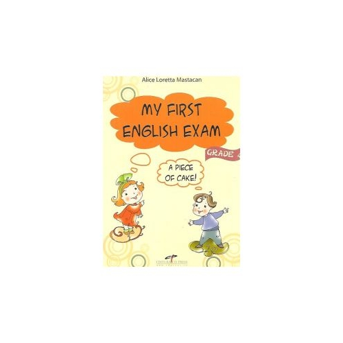 My first english exam: a piece of cake! - Alice Loretta Mastacan