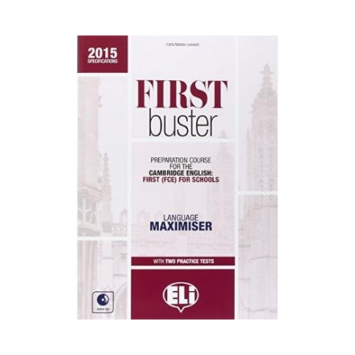First Buster. Language maximizer with Practice Tests + 2 CDs - Carla N. Leonard, ELI, Auxiliare Clasele 9-12, Limbi straine Clasele 9-12