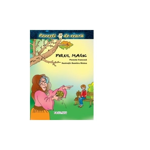Firul magic (Povesti de seara), Editura Erc Press, Carti educative, Povesti pentru copii