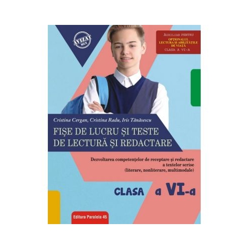 Fise de lucru si teste de lectura si redactare, clasa a VI-a - Cristina Cergan