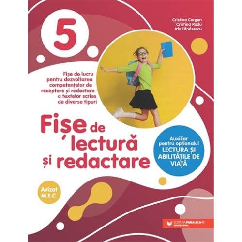 Fise de lectura si redactare. Clasa a 5-a - Cristina Cergan Altele Paralela 45 grupdzc