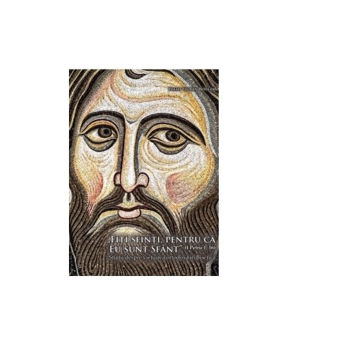 Fiti sfinti, pentru ca eu sunt sfant - Florin Botezan