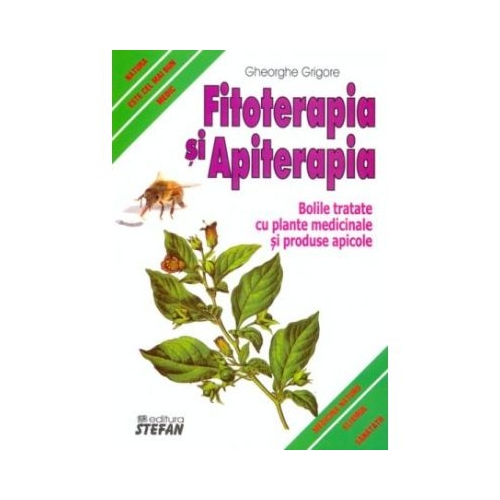 Fitoterapia si Apiterapia - Gheorghe Grigore