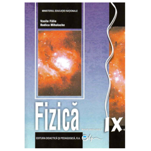 Manual fizica F1, clasa a IX-a - Vasile Falie