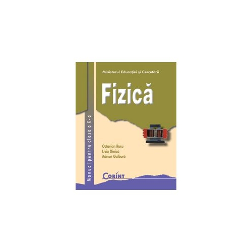 Manual fizica clasa a X-a - Octavian Rusu