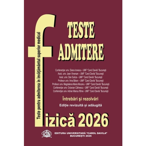Fizica - Carol Davila. Teste pentru admitere in invatamantul superior medical 2026