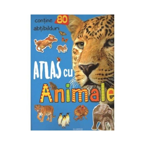 Atlas cu Animale (contine 80 de abtibilduri)