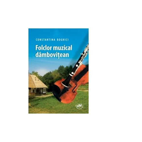 Folclor muzical dambovitean - Constantina Boghici