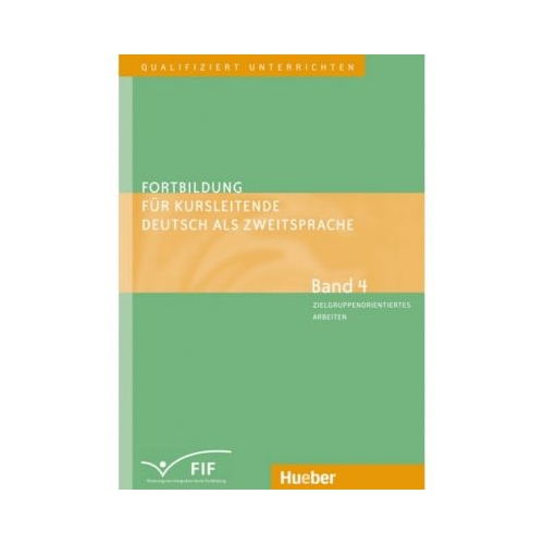 Fortbildung fur Kursleitende Deutsch als Zweitsprache Band 4 Zielgruppenorientiertes Arbeiten Lernen lernen Konfliktmanagement Alphabetisierung Berufsorientierung Umgang mit Fossilisierung u. a. - Susan Kaufmann, Erich Zehnder, Elisabeth Vande