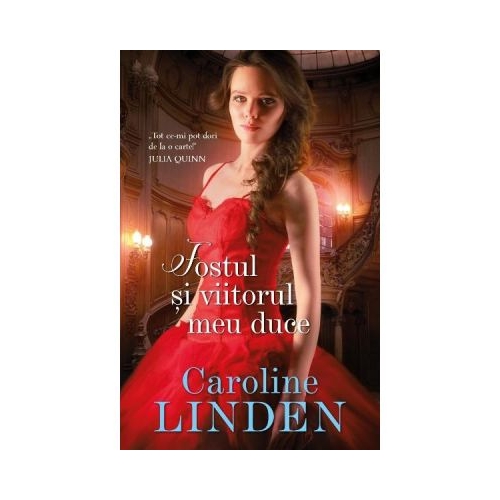 Fostul si viitorul meu duce - Caroline Linden
