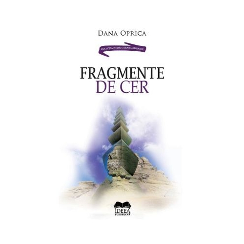 Fragmente de cer - Dana Oprica