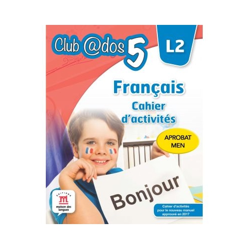 Francais. Cahier d'activites. L2. Limba franceza. Auxiliar pentru clasa a V-a. Limba moderna 2 - Mariana Visan