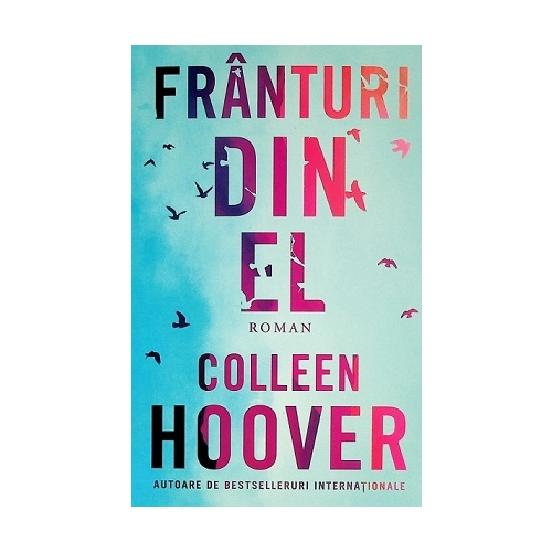 Franturi din el - Colleen Hoover Romane Epica