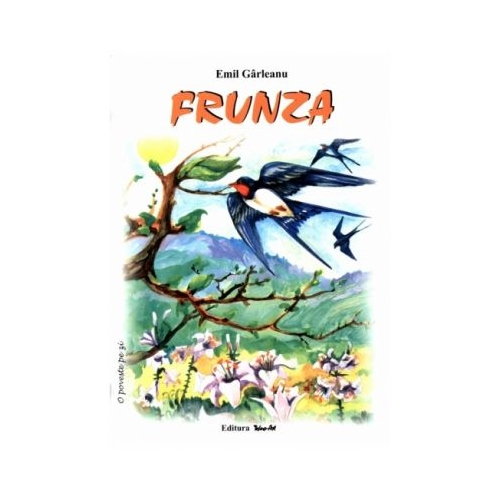 Frunza. Poveste - Emil Garleanu, ilustratii Adriana Lucaciu