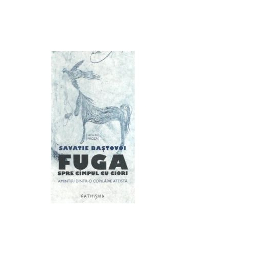 Fuga spre cimpul cu ciori - Ieromonah Savatie Bastovoi