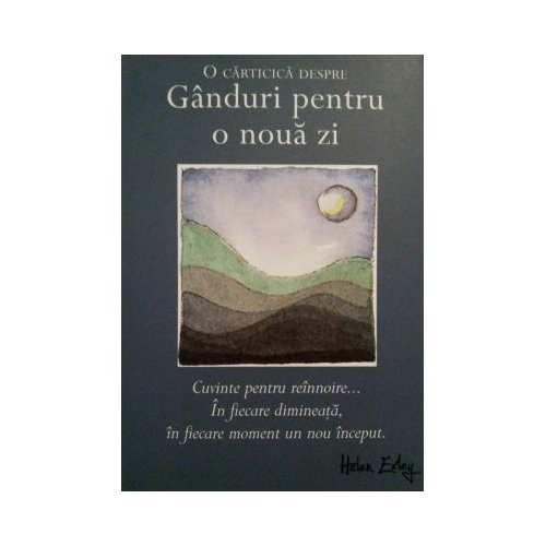 Ganduri pentru o noua zi