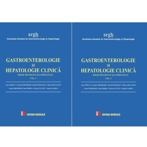 Gastroenterologie si hepatologie clinica, 2 volume - Anca Trifan