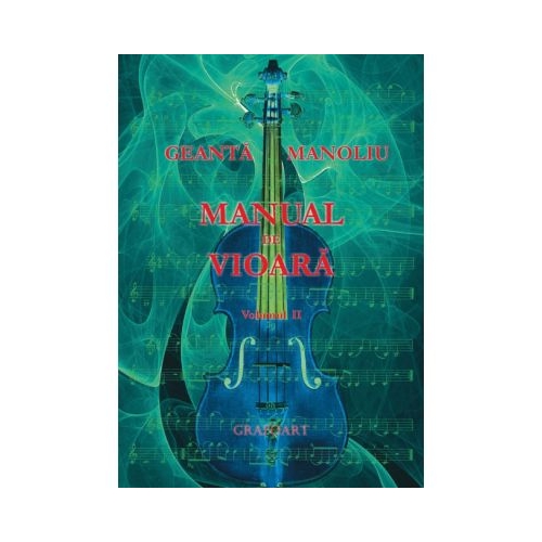 Manual de vioara, volumul 2 - George Manoliu Partituri si carti muzicale Grafoart grupdzc