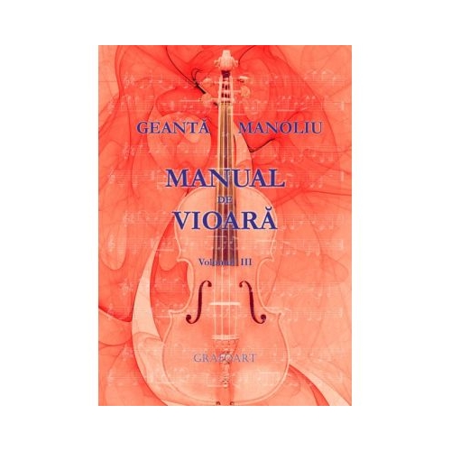 Manual de vioara, volumul 3 - George Manoliu