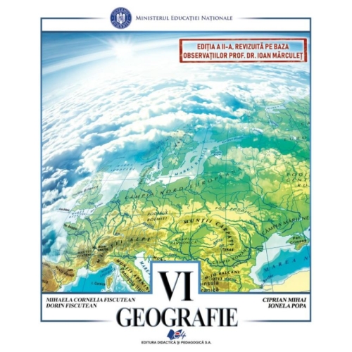 Geografie, manual pentru clasa a 6-a - Mihaela-Cornelia Fiscutean editura Didactica si Pedagogica Geografie Clasa 6 Didactica si Pedagogica grupdzc